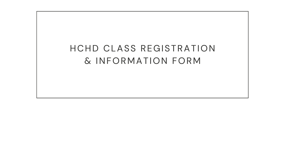 HCHD Class Registration & Information Form - English Version